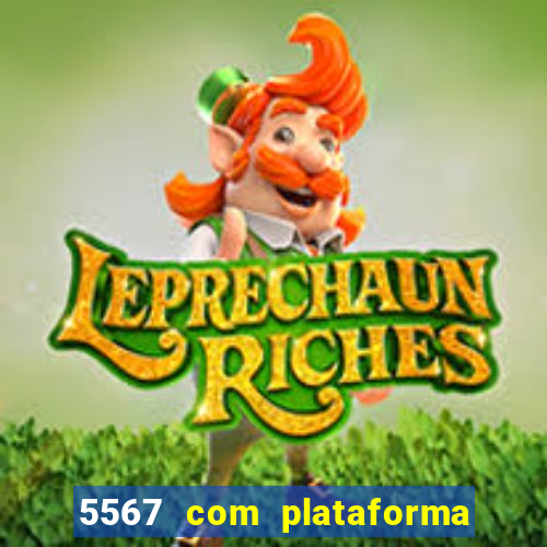 5567 com plataforma de jogos